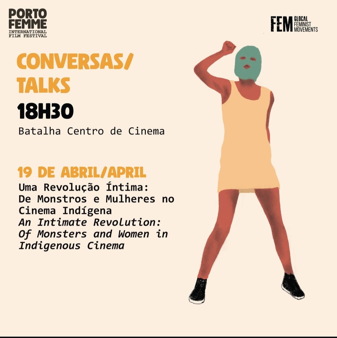 Uma Revolução Íntima: De Monstros e Mulheres no Cinema Indígena: Conversa com Maria Luna-Rassa